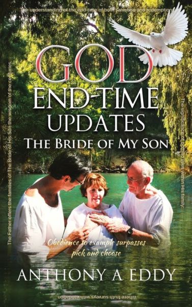 Cover for Anthony A Eddy · GOD End-time Updates The Bride of My Son (Hardcover Book) (2020)