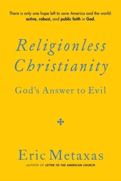 Cover for Eric Metaxas · Religionless Christianity (Book) (2024)