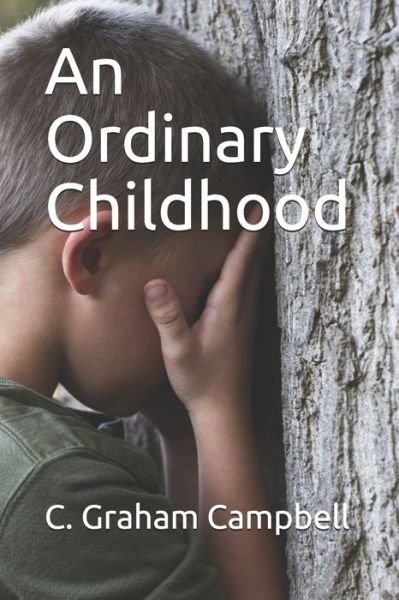 Cover for C Graham Campbell Ph D · An Ordinary Childhood (Pocketbok) (2019)