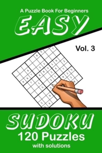 Cover for Puzzle Lovers Publications · Easy Sudoku Vol. 3 A Puzzle Book For Beginners (Paperback Bog) (2019)
