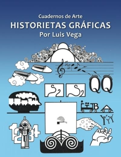 Cover for Luis Vega · Historietas graficas (Paperback Book) (2019)