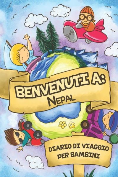 Cover for Nepal Pubblicazione · Benvenuti A Nepal Diario Di Viaggio Per Bambini (Paperback Book) (2019)