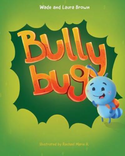 Cover for Laura Brown · Bully Bug (Paperback Book) (2018)