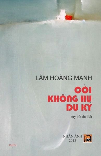 Cover for Lam Hoang Manh · Coi Khong Hu Du KY (Paperback Bog) [Color edition] (2018)