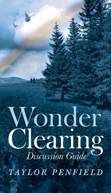 Cover for Taylor Penfield · Wonder Clearing, Discussion Guide (Hardcover Book) (2020)