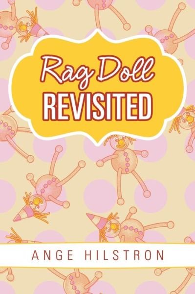 Cover for Ange Hilstron · Rag Doll Revisited (Pocketbok) (2019)