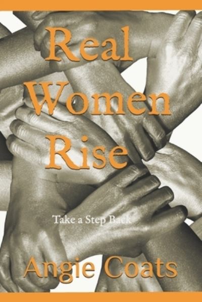 Cover for Angie Coats · Real Women Rise (Paperback Book) (2019)