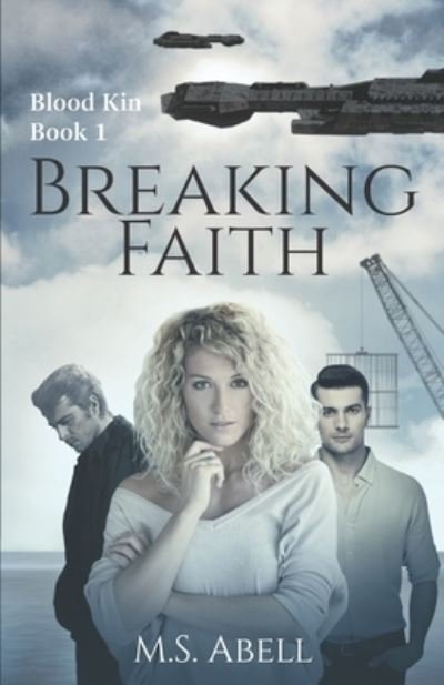 Cover for M S Abell · Breaking Faith (Paperback Book) (2019)