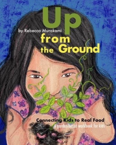 Cover for Rebecca Murakami · Up from the Ground (Paperback Book) (2020)