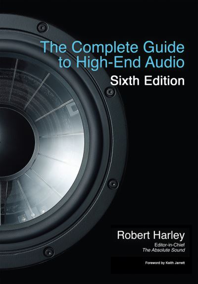 Cover for Robert Harley · The Complete Guide to High-End Audio (Pocketbok) [Sixth edition] (2021)