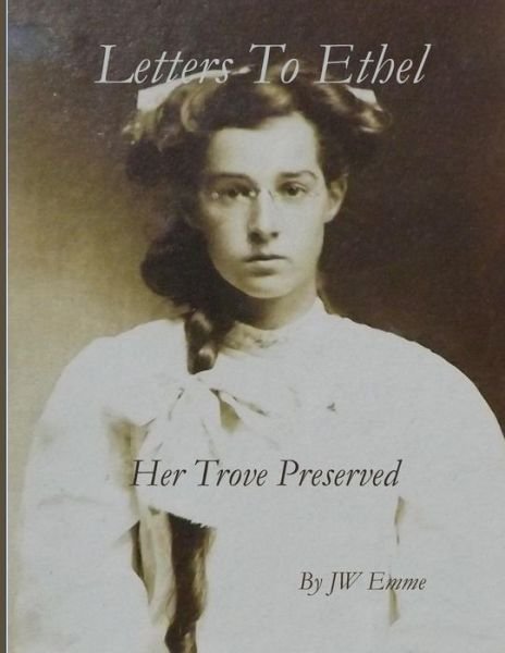 Cover for Jw Emme · Letters to Ethel (Paperback Bog) (2021)