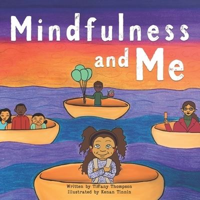 Tiffany Lynette Thompson · Mindfulness and Me (Paperback Book) (2021)