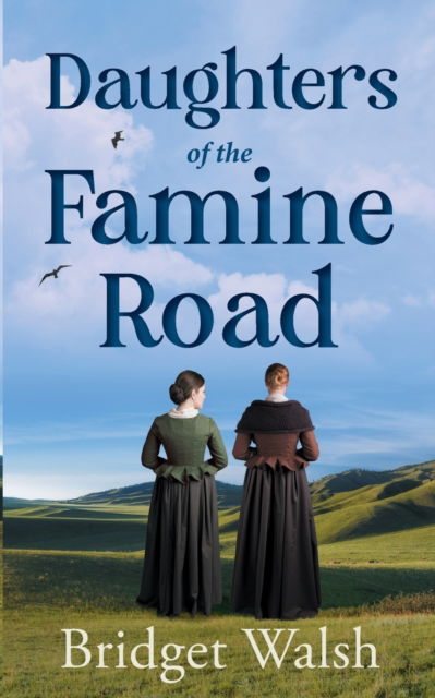 Cover for Bridget Walsh · Daughters of the Famine Road (Paperback Book) (2022)