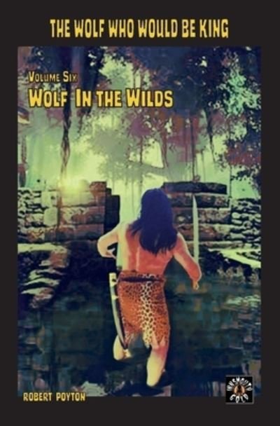 Cover for Robert Poyton · Wolf in the Wilds (Paperback Book) (2021)