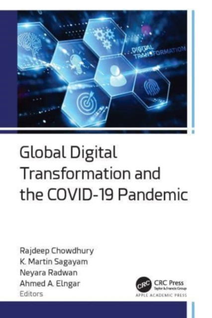 Global Digital Transformation and the Covid-19 Pandemic -  - Books - Apple Academic Press Inc. - 9781774915509 - November 22, 2024