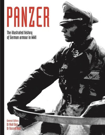 Panzer: The illustrated history of German armour in WWII - Niall Barr - Kirjat - Amber Books Ltd - 9781782749509 - tiistai 14. tammikuuta 2020