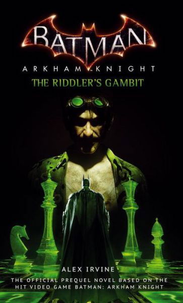 Cover for Alex Irvine · Batman: Arkham Knight - The Riddler's Gambit (Paperback Bog) (2015)