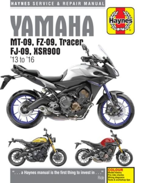 Yamaha MT-09, FZ-09, Tracer, FJ-09, XSR900 (03 -19): 2013 to 2019 - Haynes Service & Repair Manuals - Matthew Coombs - Books - Haynes Publishing Group - 9781785214509 - February 20, 2020