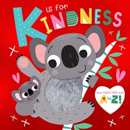 Cover for K Is For Kindness: Share God's Love from A-Z (Board book) (2022)
