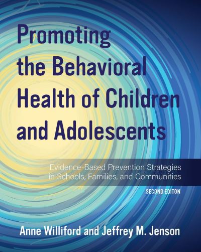 Cover for Anne Williford · Promoting the Behavioral Health of Children and Adolescents (Book) (2023)