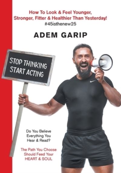 Cover for Adem Garip · Stop Thinking Start Acting (Paperback Book) (2020)