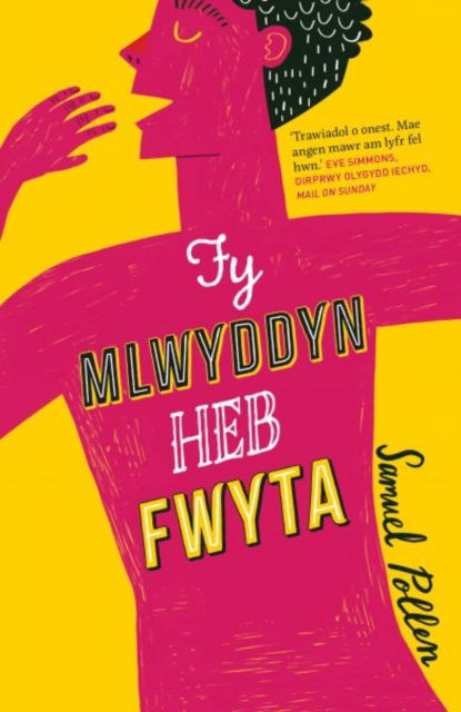 Darllen yn Well: Fy Mlwyddyn heb Fwyta - Samuel Pollen - Boeken - Graffeg Limited - 9781802584509 - 17 juli 2023