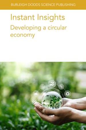 Cover for Various Authors · Instant Insights: Developing a Circular Economy - Burleigh Dodds Science: Instant Insights (Paperback Book) (2025)