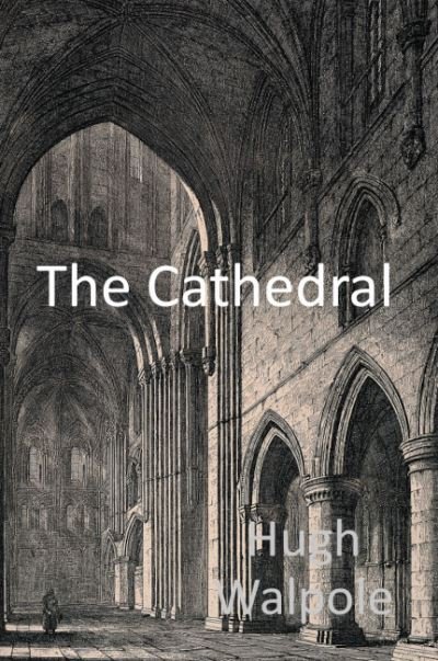 Cover for Hugh Walpole · The Cathedral (Paperback Book) (2021)