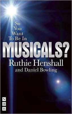 Cover for Ruthie Henshall · So You Want To Be In Musicals? - So You Want To Be...? career guides (Paperback Bog) (2012)