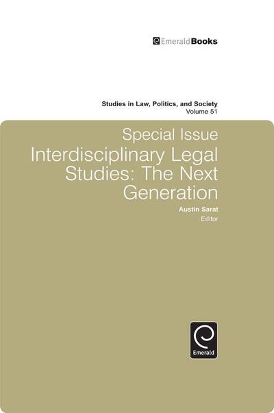 Cover for Austin Sarat · Studies in Law, Politics and Society: Special Issue: Interdisciplinary Legal Studies - The Next Generation - Studies in Law, Politics, and Society (Hardcover Book) (2010)