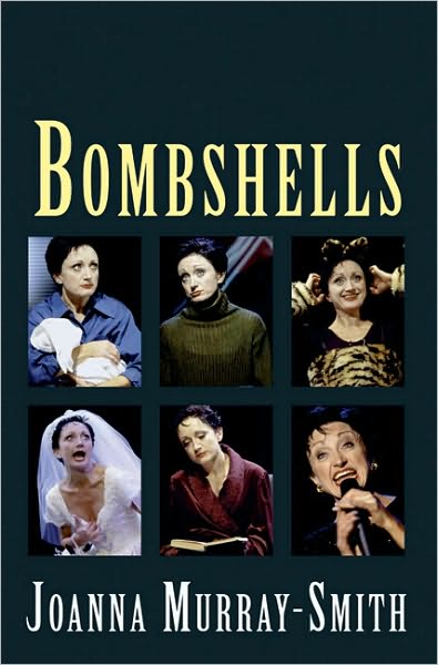 Bombshells - NHB Modern Plays - Joanna Murray-Smith - Bücher - Nick Hern Books - 9781854598509 - 7. Oktober 2004