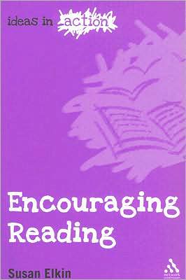 Cover for Susan Elkin · Encouraging Reading - Ideas in Action (Paperback Book) (2007)