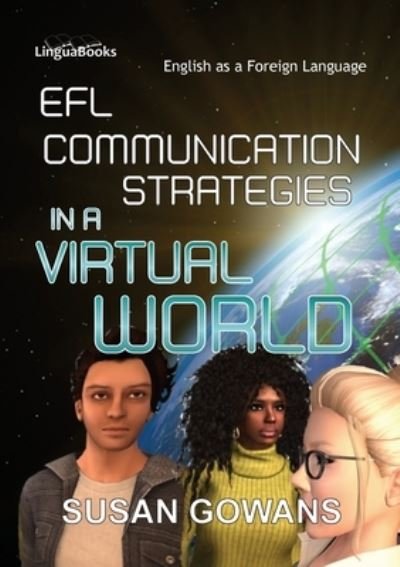 Cover for Susan Gowans · EFL Communication Strategies in a Virtual World (Paperback Book) (2022)
