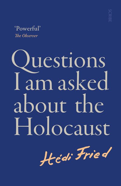 Cover for Hedi Fried · Questions I Am Asked About the Holocaust (Taschenbuch) [B-format edition] (2023)