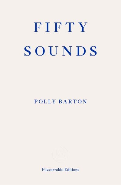 Cover for Polly Barton · Fifty Sounds (Paperback Book) (2021)