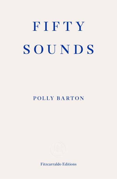 Cover for Polly Barton · Fifty Sounds (Paperback Book) (2021)