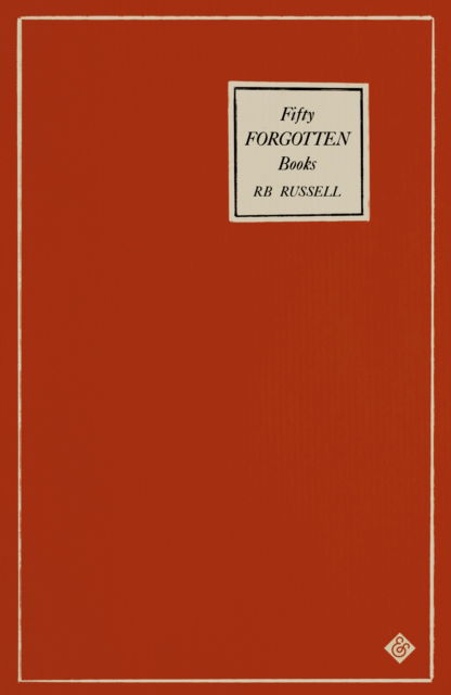 Fifty Forgotten Books - R. B. Russell - Książki - And Other Stories - 9781913505509 - 13 września 2022