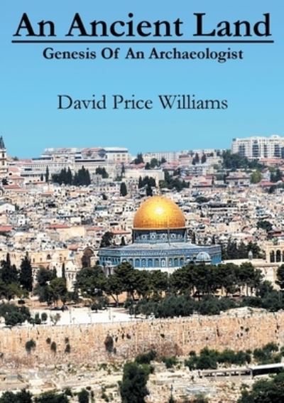 Cover for David Price Williams · An Ancient Land (Paperback Book) (2021)