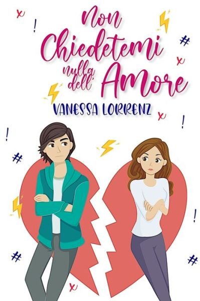 Cover for Vanessa Lorrenz · Non chiedetemi nulla dell'amore (Pocketbok) (2022)