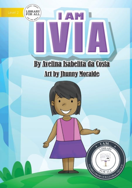 Cover for Avelina I de Costa · I Am Ivia (Paperback Book) (2020)