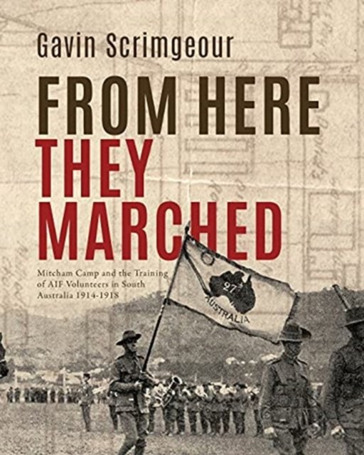 Cover for Gavin Scrimgeour · From Here They Marched (Paperback Book) (2021)