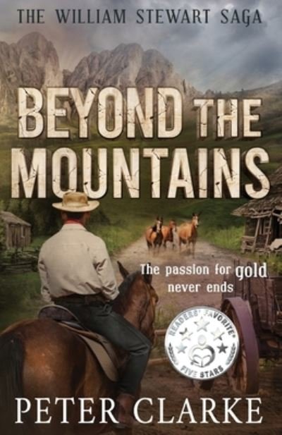 Beyond the Mountains - Peter Clarke - Livres - Aurora House - 9781922697509 - 28 novembre 2022