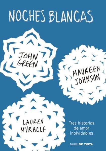 Cover for John Green · Noches blancas: Tres historias de amor inolvidables / Let it Snow (Pocketbok) (2015)