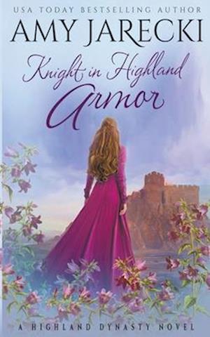 Knight in Highland Armor - Amy Jarecki - Books - Rapture Books - 9781942442509 - 2015