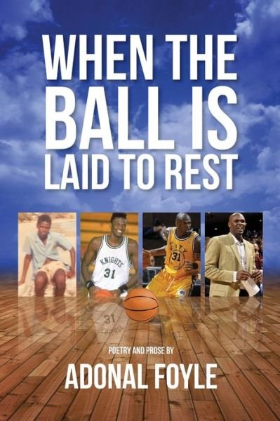 Cover for Adonal Foyle · When the Ball is Laid to Rest (Pocketbok) (2020)