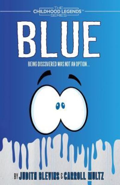 Blue - Carroll Multz - Livros - Bhc Press - 9781946006509 - 13 de fevereiro de 2017