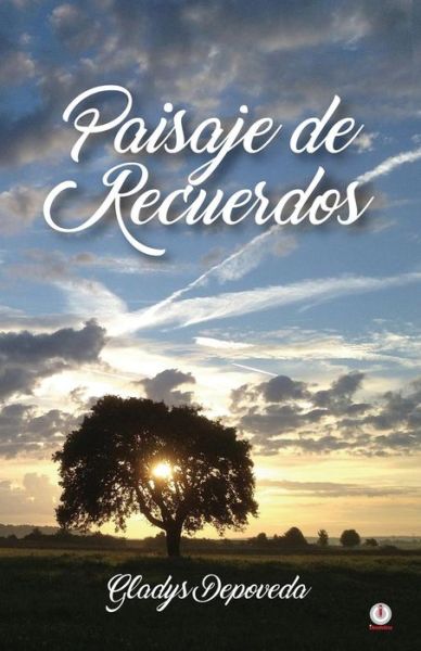 Cover for Gladys Depoveda · Paisaje de Recuerdos (Pocketbok) (2017)