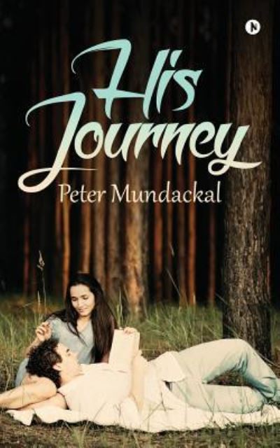 Cover for Peter Mundackal · His Journey (Paperback Book) (2016)