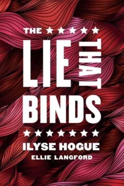 Cover for Ilyse Hogue · The Lie That Binds (Paperback Book) (2020)