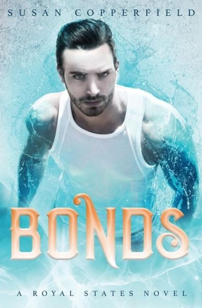 Cover for Susan Copperfield · Bonds: A Royal States Novel (Paperback Book) (2019)